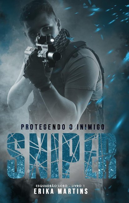 SNIPER - Protegendo o Inimigo, livro 1 (Portuguese Edition)