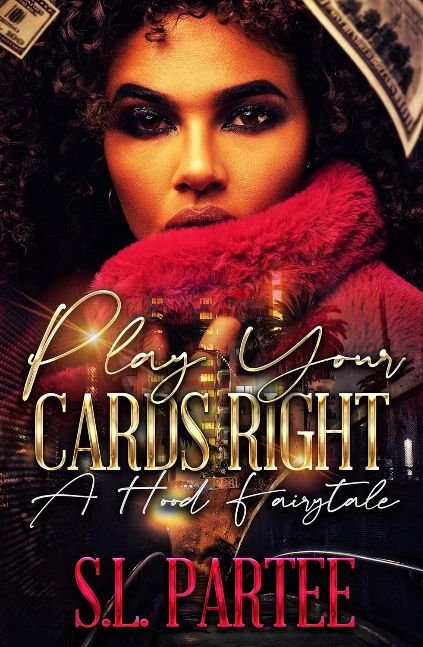 Play Your Cards Right: A Hood Fairytale